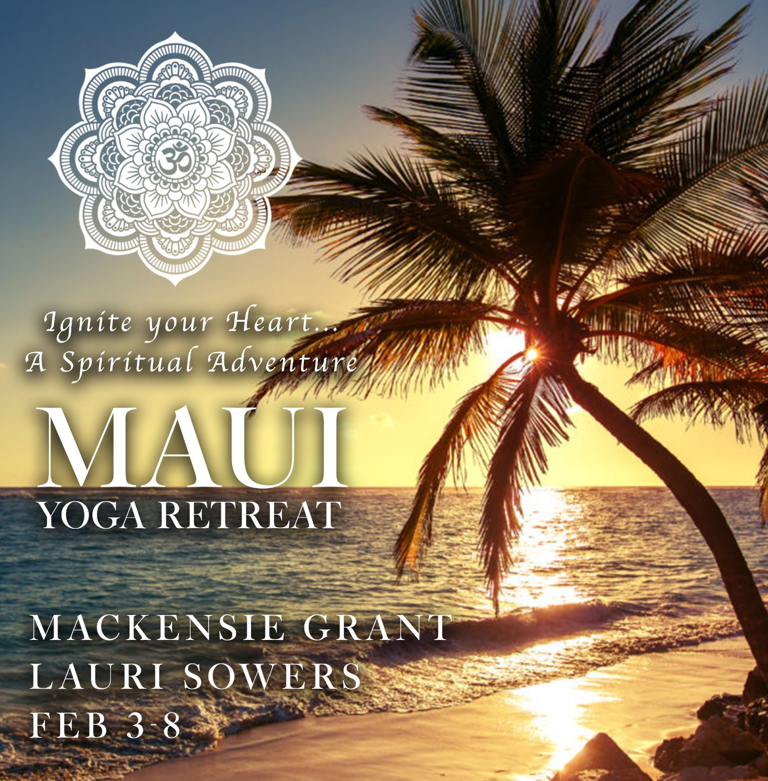 Ignite Your Heart — Maui Yoga Retreat