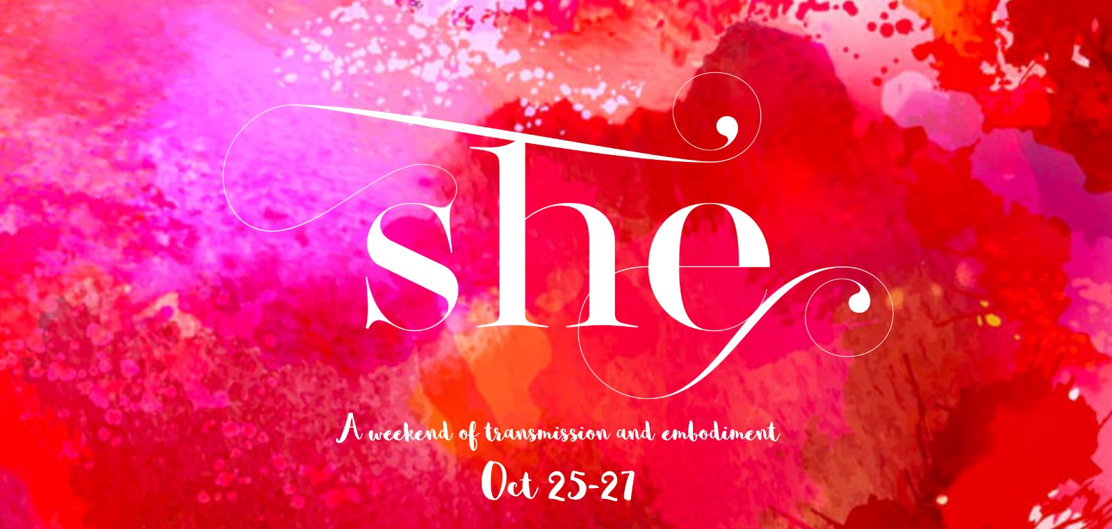 she — a women's weekend